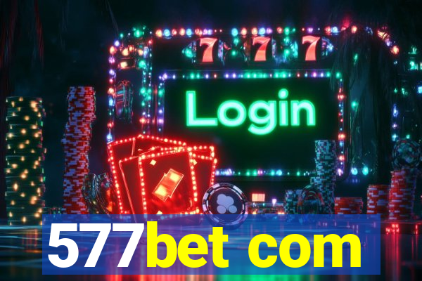 577bet com